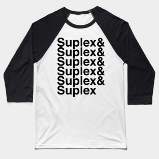 Suplex Helvetica List Baseball T-Shirt